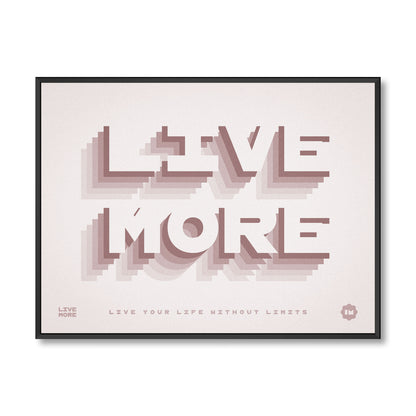 LIVE MORE